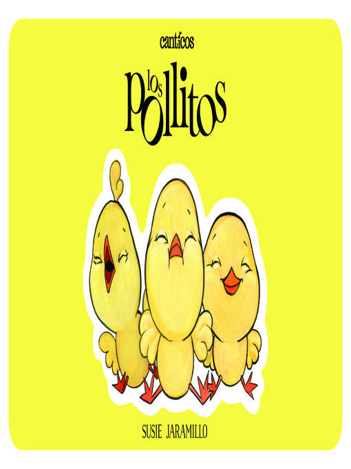 Cover image for Los Pollitos / Canticos: Little Chickies